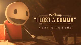 "I Lost A Comma" - The Dev Drinking Song (TheMeatly)