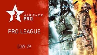 Warface Open Cup Season XIV: Masters League & Pro League. Day 29