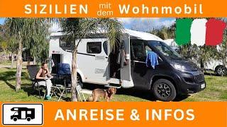  SIZILIEN #1 - ANREISE und INFOS  - Süditalien im FEBRUAR mit dem Wohnmobil