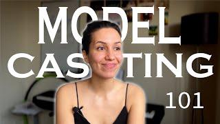 Model Casting 101 - What to Expect | Tips | What to bring