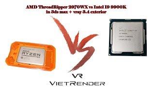 3Dsmax Vray 3 4 Render Time Exterior AMD ThreadRipper 2970WX vs Intel I9 9900K