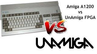 Amiga A1200 vs UnAmiga FPGA Hardware