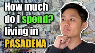 Cost of living in Pasadena California Broken Down!