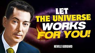 Neville Goddard - Embrace Miracles: Let the Universe Align Everything in Your Favor!