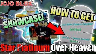 HOW TO GET STAR PLATINUM OVER HEAVEN + SHOWCASE! - JOJO BLOX (ROBLOX)