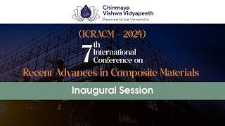 7th International Conference on Recent Advances in Composite Materials 2024 - Inaugural Session