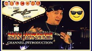 RYAN JAUNZEMIS - YOUTUBE CHANNEL INTRODUCTION (The Ryan Jay Show)