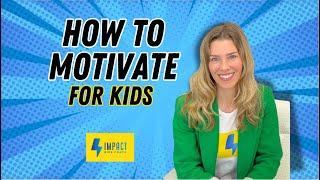 3 Easy Steps to Boost Motivation  with IMPACT Kids Coach | Educational Video for Kids