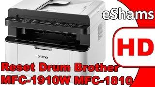 Reset Drum Brother MFC 1910W MFC 1810