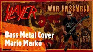 (Bass Metal Cover) Slayer - War Ensemble (Mario Marko) (#36)