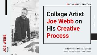 Collage Artist Joe Webb on His Creative Process