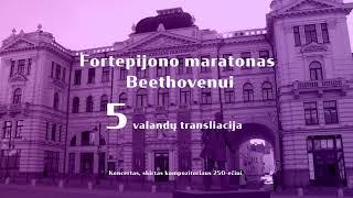 LRT KLASIKA pristato: Fortepijono maratonas Beethovenui