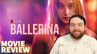 BALLERINA (2023) MOVIE REVIEW