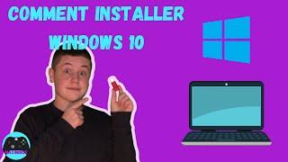 Comment INSTALLER Windows 10 sur un NOUVEAU PC ? (Tuto)