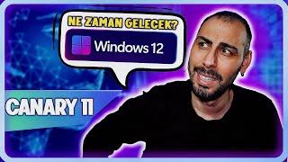 Windows Canary Kuruyoruz! 12 Çıkmadan Önce Microsoft Çıldırdı