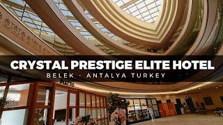 Crystal Prestige Elite Hotel ⭐⭐⭐⭐⭐ Kemer - Antalya, Turkey