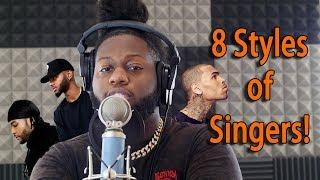 8 Styles of Singers! (Bryson Tiller, Chris Brown, Partynextdoor, Tory Lanez, PnB Rock and More)