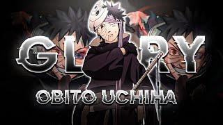 GLORY 「OBITO」 [EDIT/AMV] ️