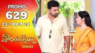 Ilakkiya Serial | Episode 629 Promo | Shambhavy | Nandan | Sushma Nair | Saregama TV Shows Tamil