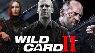 Wild Card 2 (2025) Movie || Jason Statham, Michael Angarano, Milo V, | Review And Facts