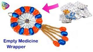 Best out of waste crafts idea of medicine wrapper | Amazing Craft Ideas With Empty Medicine Packets