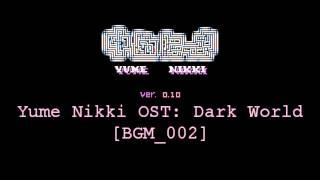 Yume Nikki OST: Dark World (Extended)