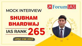 Shubham Bhardwaj IAS Rank 265 | Shubham Bhardwaj | Mock Interview | ForumIAS