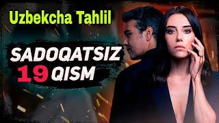 SADOQATSIZ 19 QISM UZBEK TILIDA / САДОКАТСИЗ ТУРК СЕРИАЛИ 19 КИСМ