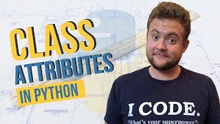 What Is A Class Attribute In Python