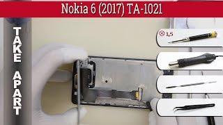 Как разобрать  Nokia 6 (2017) TA-1021 Разборка и ремонт