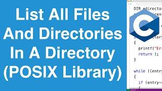 List All Files And Directories In A Directory (POSIX Library) | C Programming Example