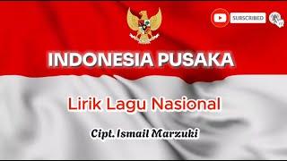 Indonesia Pusaka - Lirik Lagu Nasional