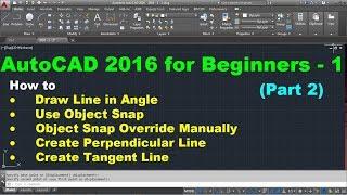 AutoCAD 2016 Tutorial for Beginners - 1 (Part 2 of 2)