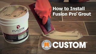 How to Install Fusion Pro® versus Cement Grout