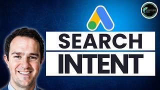 Search Intent and Google Ads Keyword Targeting