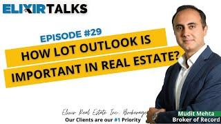 How Lot Outlook is important in Real Estate? | Elixir Talks | Episode 29