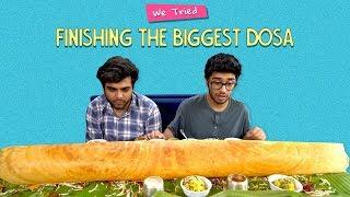 We Tried Finishing The Biggest Dosa | Ok Tested