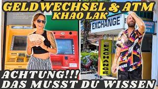 Achtung! Geldwechsel & ATM in Khao Lak  Das musst du wissen