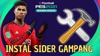 Cara install Sider di PES 2021 dengan mudah no ribet...