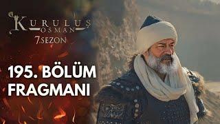 Kuruluş Osman 195. Bölüm Fragmanı | Yeni Sezon Tanıtım | 7. Sezon ne zaman başlayacak? | Analiz