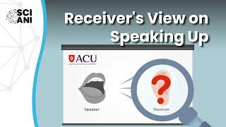 What is the “Receiver’s” Perspective on Speaking Up?