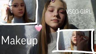 Делаю Makeup VSCO-GIRL | МаКиЯж тик ток девочки