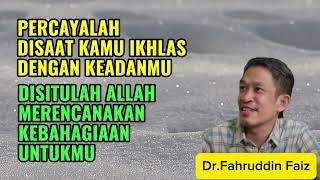 Kunci Ketenangan Hidup dan Cara Terbaik Membersihkan hati - Dr.Fahruddin Faiz