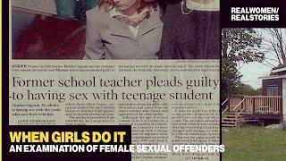 When girls do it: an examination of female sexual predators (EXCLUSIVE)