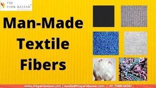 MAN-MADE Textile Fibers || The Yarn Bazaar