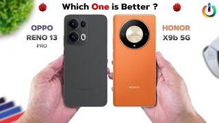 Oppo Reno13 Pro Vs Honor X9b - Which One is Better For You 