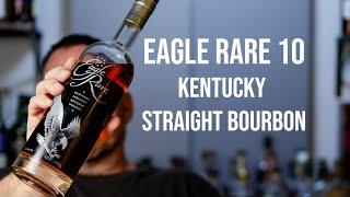 Eagle Rare 10: Kentucky Straight Bourbon