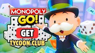 How to Get Tycoon Club in Monopoly GO 2025?