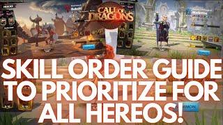 Call of Dragons | ALL Heroes Priority Skill Orders Guide!