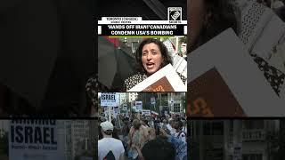 ‘STOP BOMBING IRAN’ –  Anti-US protest in Canada Trump attacked Iran’s nukes sites including Fordow